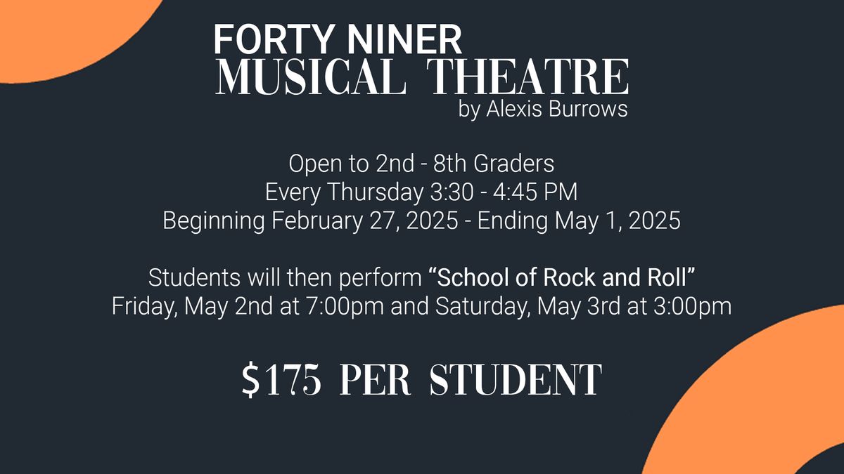 Forty Niner Spring Musical Theatre by Alexis Burrows