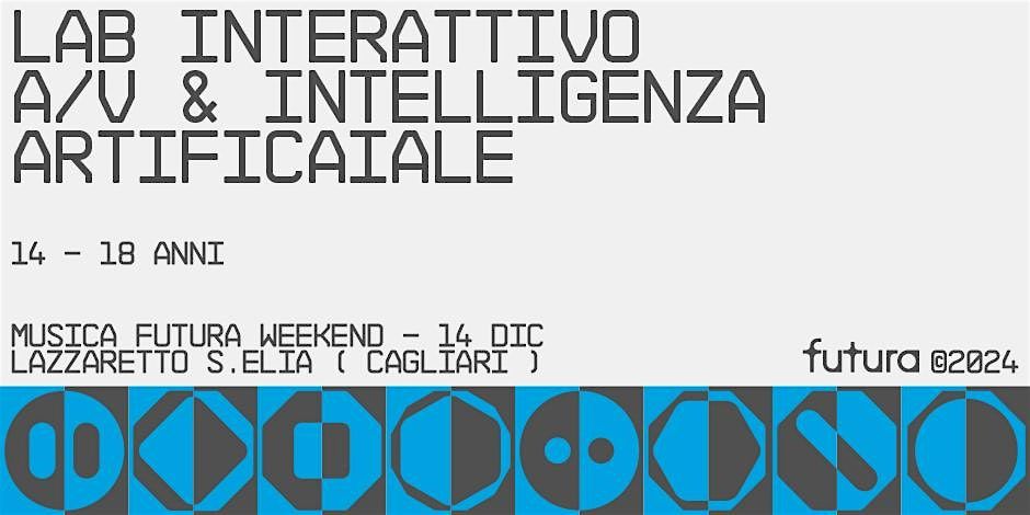 MUSICA FUTURA - Lab Interattivo A\/V & Intelligenza Artificiale (14-18 anni)