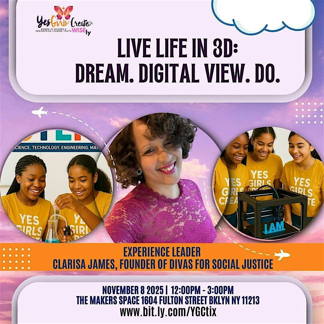 Yes Girls Create Live Life in 3D