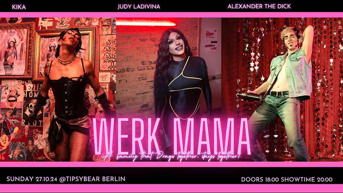 Werk Mama by Judy LaDivina