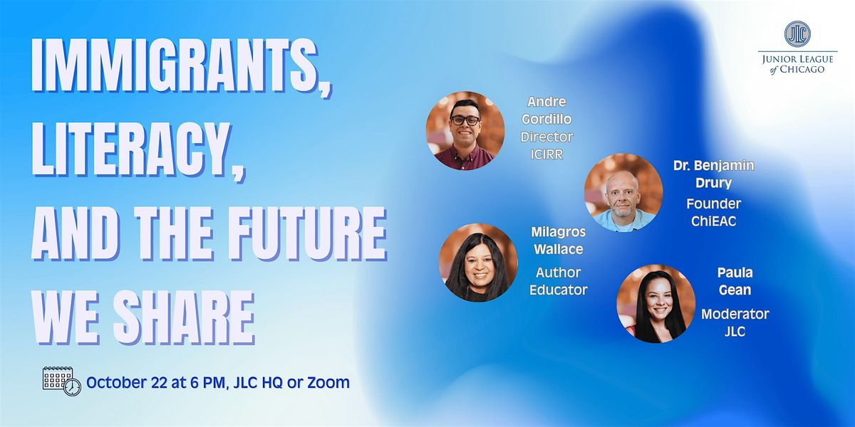 Immigrants, Literacy, and the Future We Share - Panel Discussion