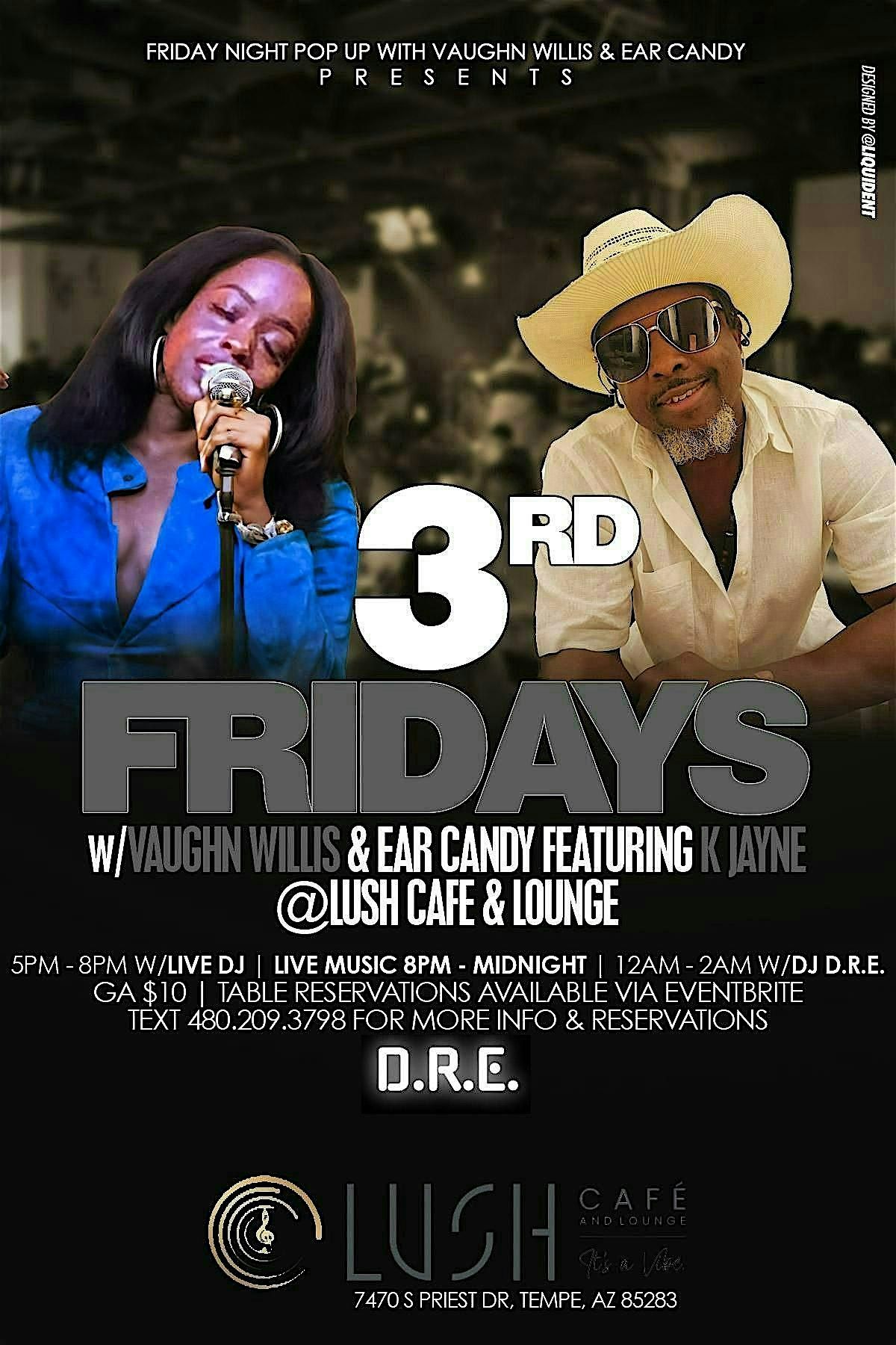 3rd Fridays with Vaughn Willis and Ear Candy ft K Jayne @ LUSH Lounge 12-19