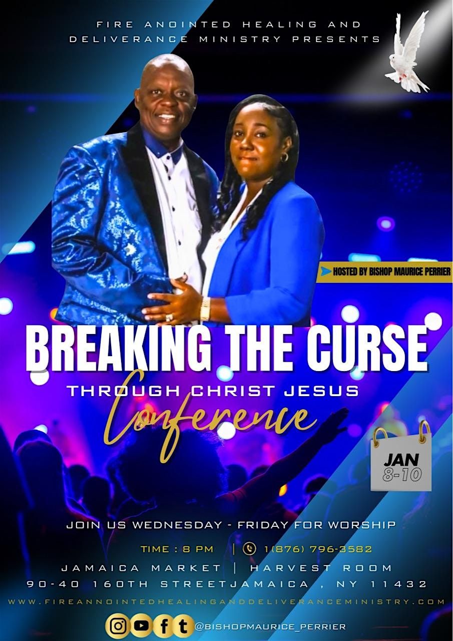 BREAKING THE CURSE THROUGH CHRIST JESUS CONFERENCE