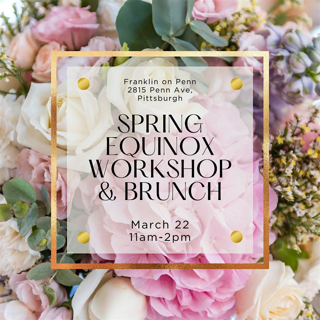 \u2728 Spring Equinox Workshop & Brunch \u2728