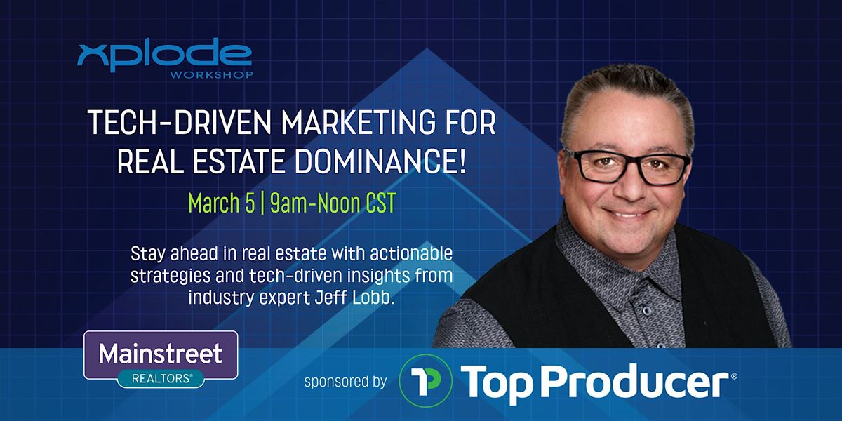 Xplode Workshop 2025: Tech-Driven Marketing for Real Estate