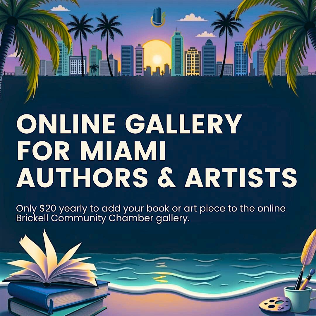 Miami Artists & Author Online Gallery with Brickell Community Chamber