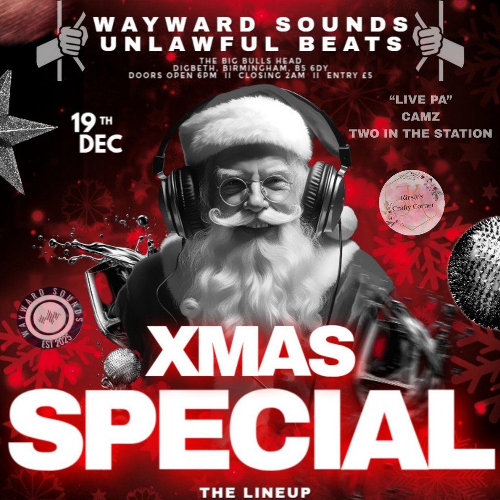 Wayward sounds X Unlawful beats:  XMAS SPECIAL