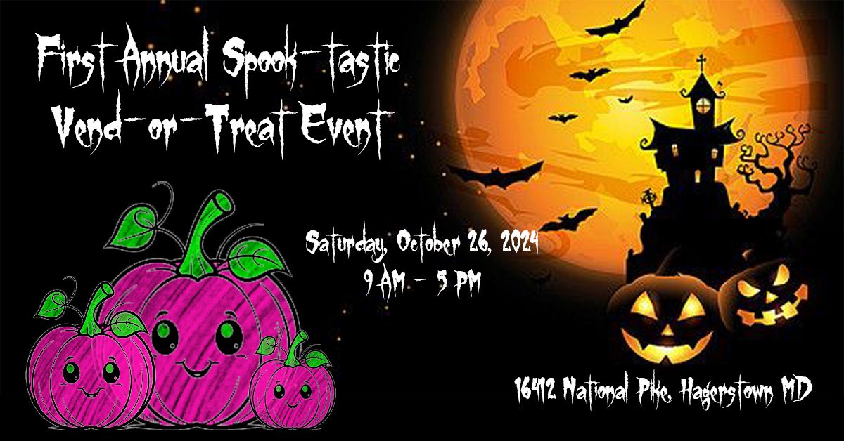 First Annual Spook-tastic Vend-or-Treat Event