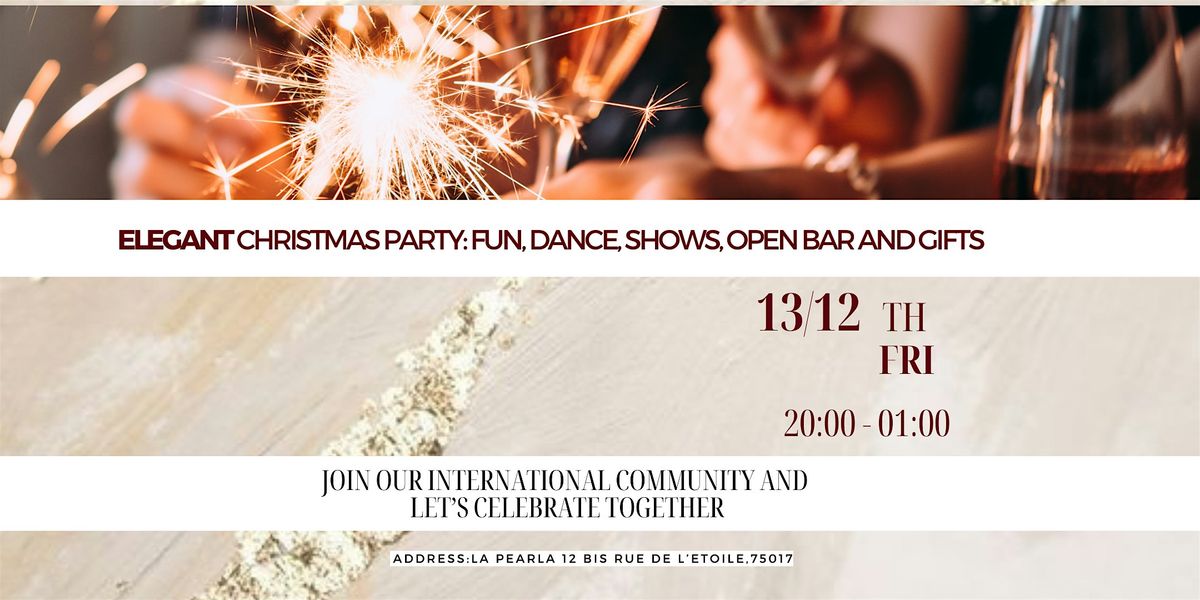 Classy Christmas Party l 13th of December l Open Bar,shows, presents,dance!