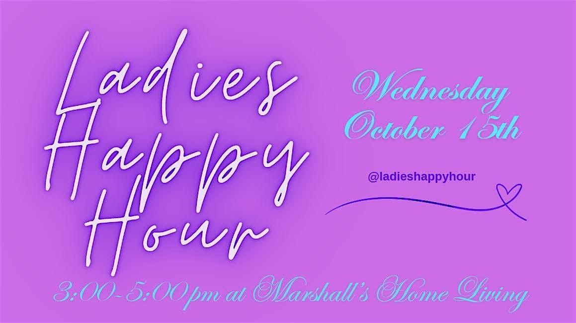 Ladies Happy Hour (October)