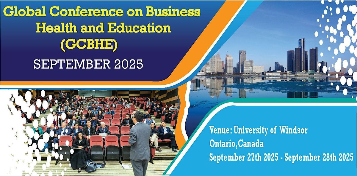 Global Conference on Business Health and Education (GCBHE)