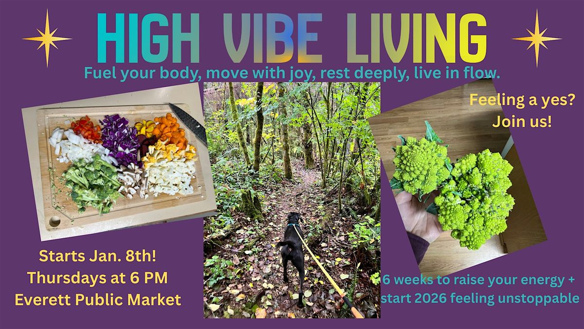 High Vibe Living (6 week workshop)