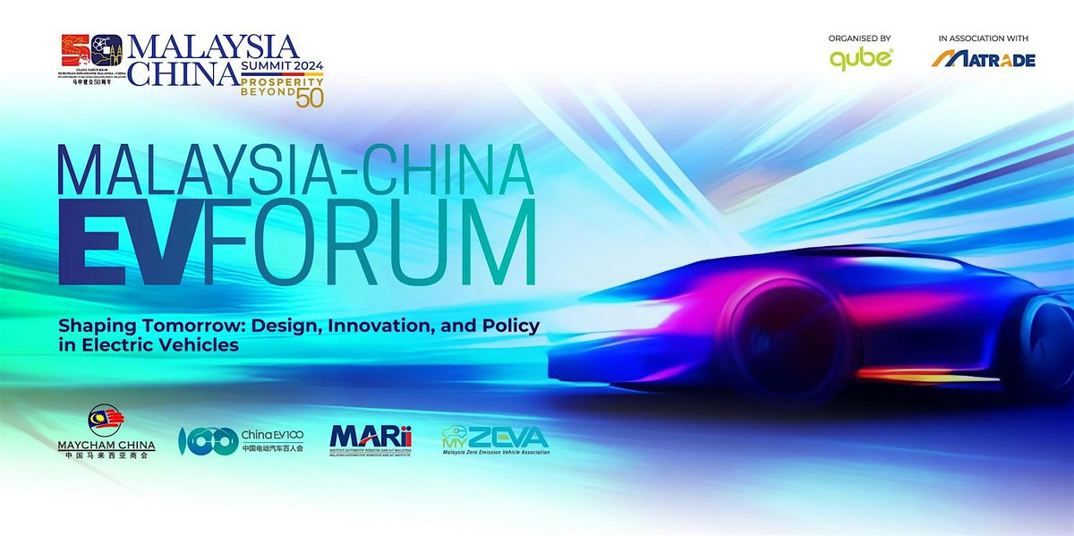 MALAYSIA-CHINA EV FORUM | DAY 1