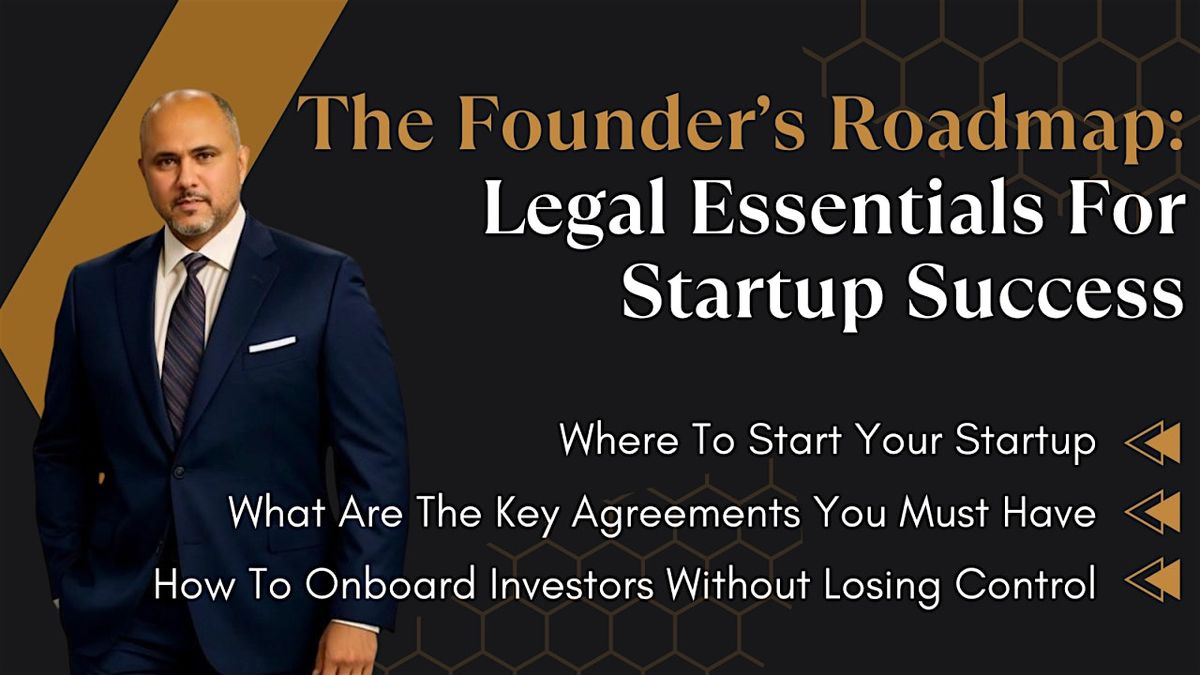 The Founder's Roadmap: Legal Essentials For Startup Success (online event)