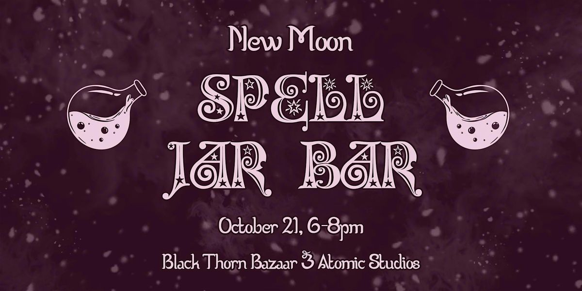 New Moon Spell Jar Bar