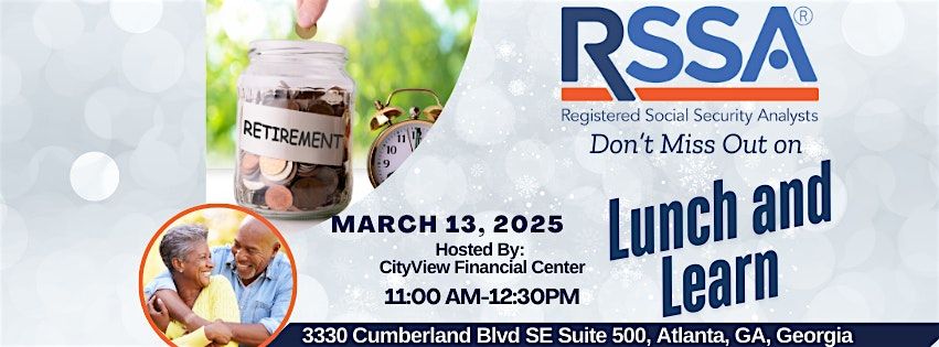 Lunch and Learn-Understanding Future Social Security Retirement Benefits