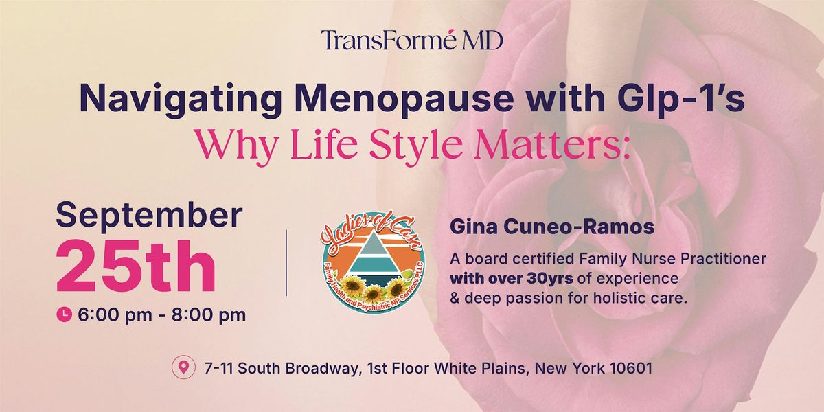 Navigating Menopause with GIp-1's Why Life Style Matters