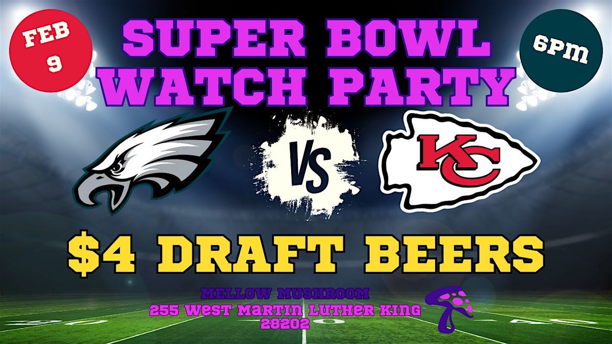 Super Bowl Watch Party at Mellow Mushroom Uptown Charlotte