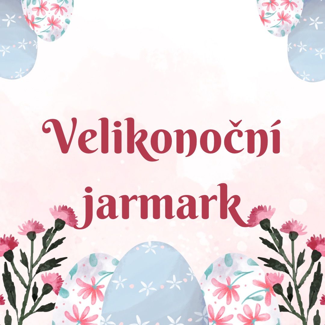 \ud83d\udc23Velikono\u010dn\u00ed jarmark\ud83d\udc23