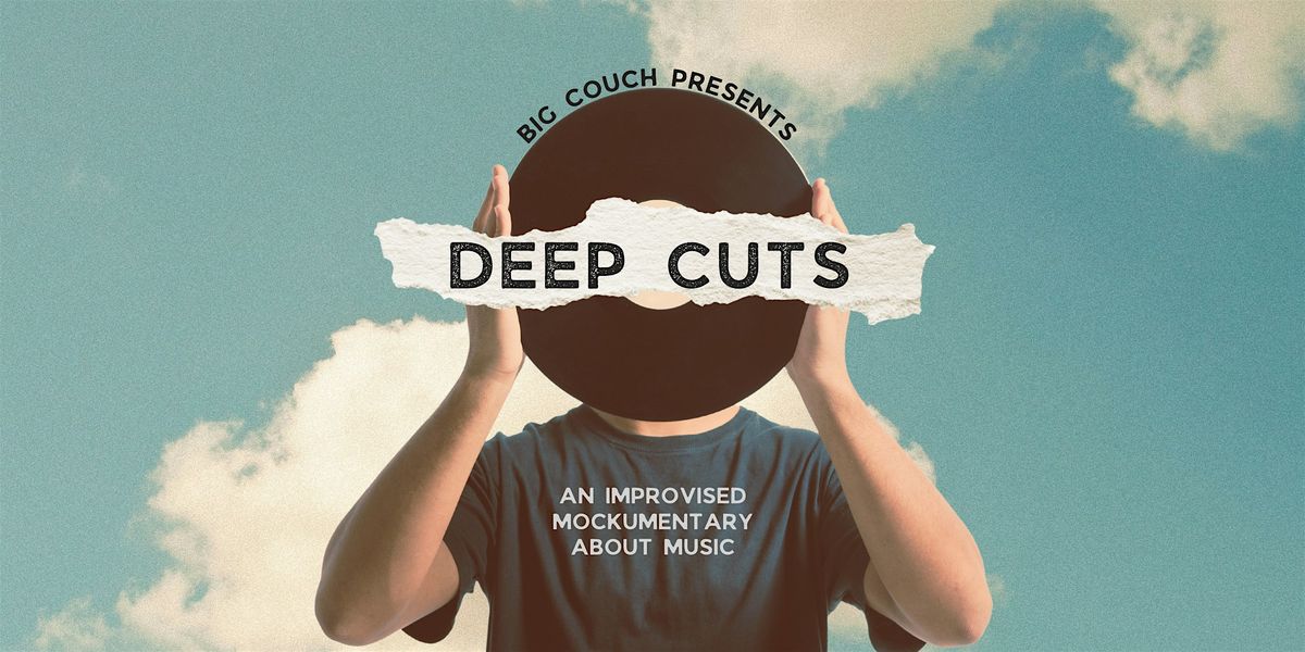 Deep Cuts: An Improvised Mockumentary about Music