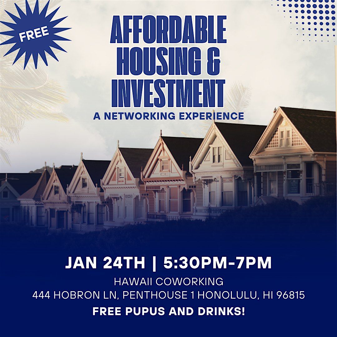 Affordable Housing & Investment: A Networking Experience