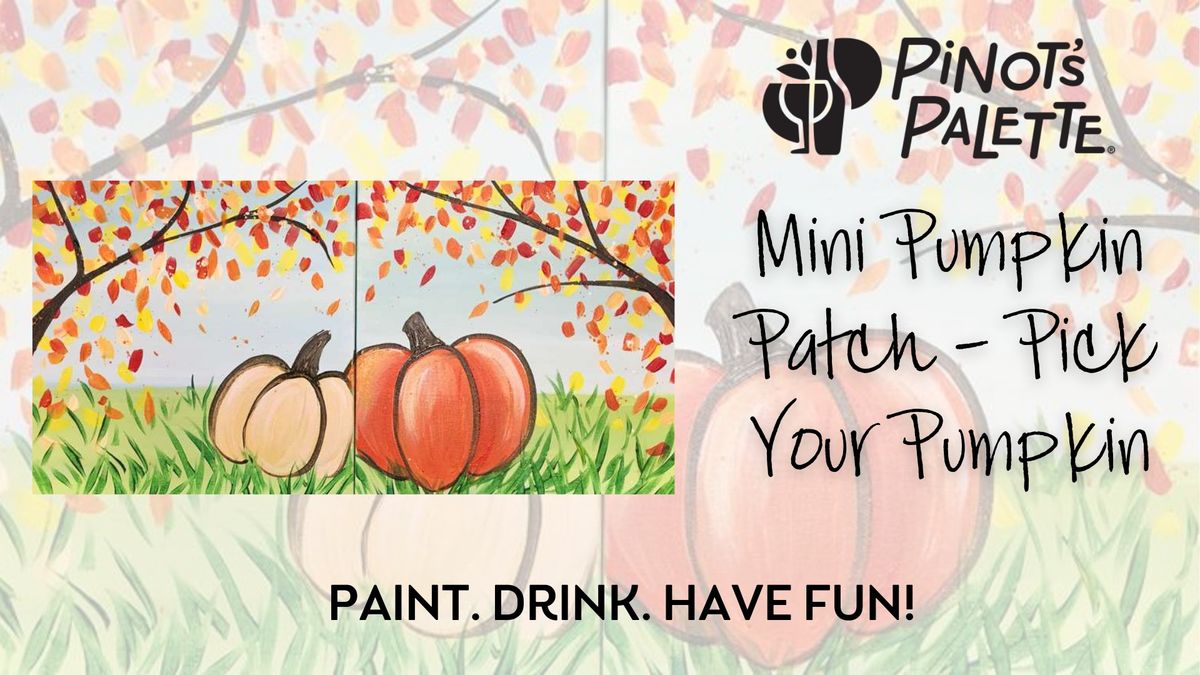 $25 Mini Pumpkin Patch - Pick Your Pumpkin