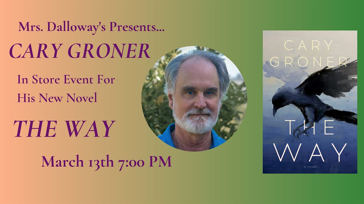 Cary Groner's THE WAY In Store Presentation And Book Signing