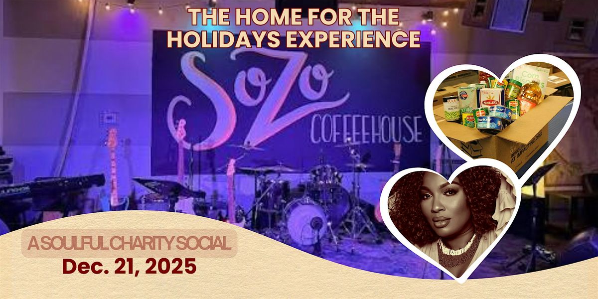 THE HOME FOR THE HOLIDAYS EXPERIENCE: A SOULFUL CHARITY SOCIAL
