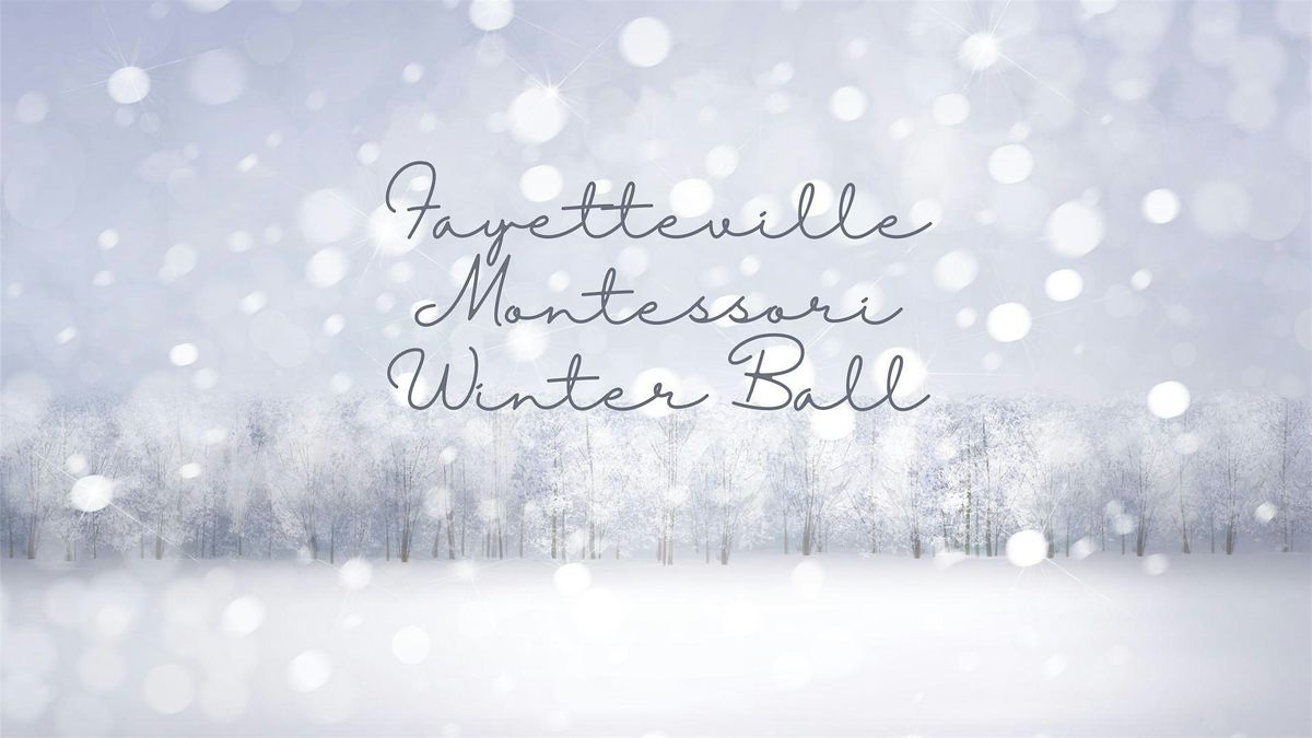 Fayetteville Montessori Winter Ball