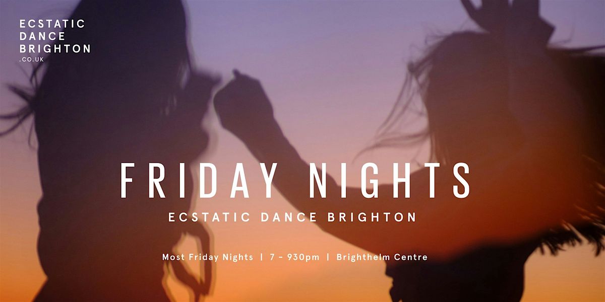Friday Nights (Brighthelm Centre) @  Ecstatic Dance Brighton