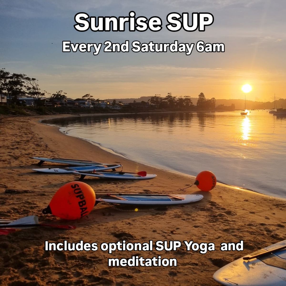 Sunrise SUP includes optional SUP Yoga \/ Meditation 