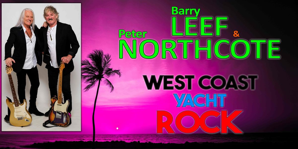 Barry Leef & Peter Northcote's West Coast Yacht Rock Show