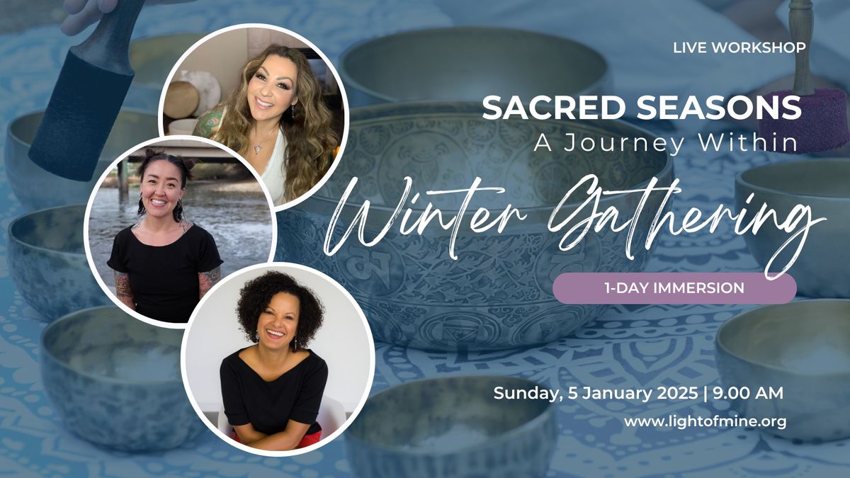 Sacred Seasons - Winter Gathering