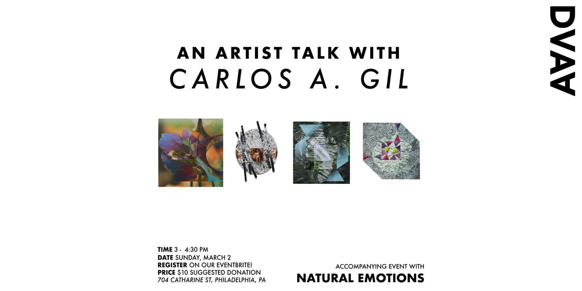 NATURAL EMOTIONS - A Carlos A. Gil  Artist Talk