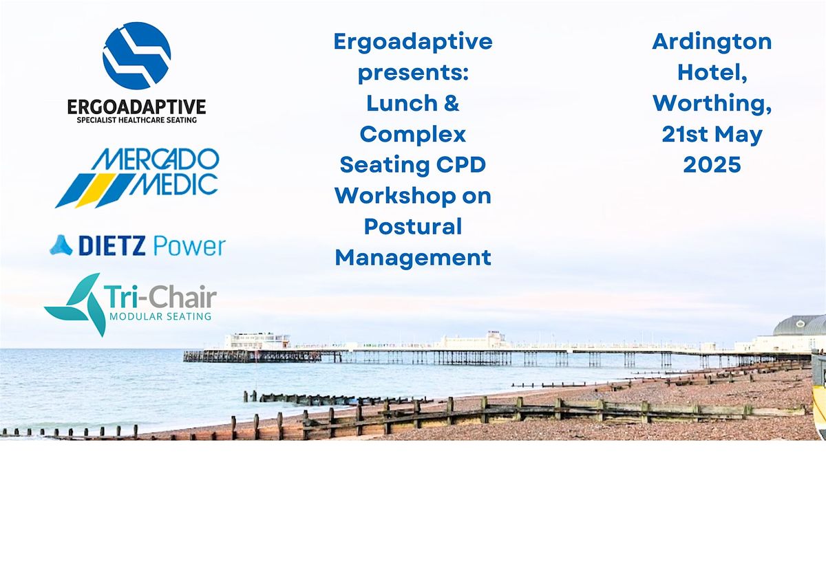 Ergoadaptive presents: Lunch & Complex Seating CPD Workshop