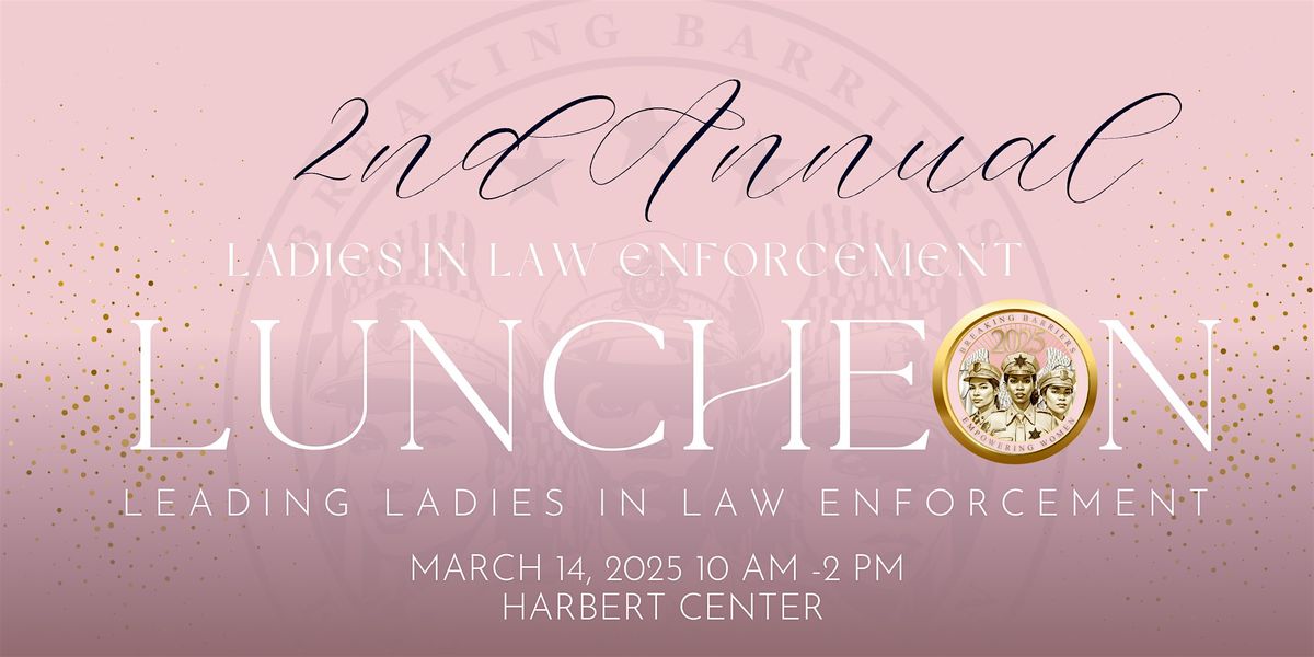 2nd Annual Women in Law Enforcement Luncheon