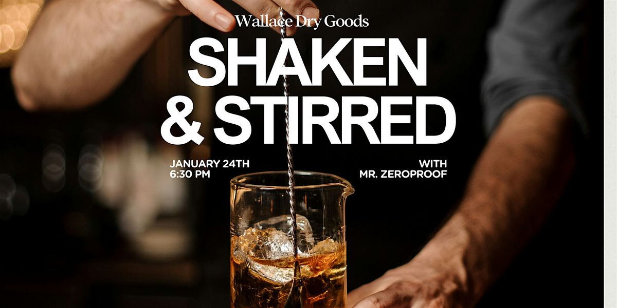 Shaken & Stirred: Non-Alcoholic Cocktail Workshop with Mr. ZeroProof