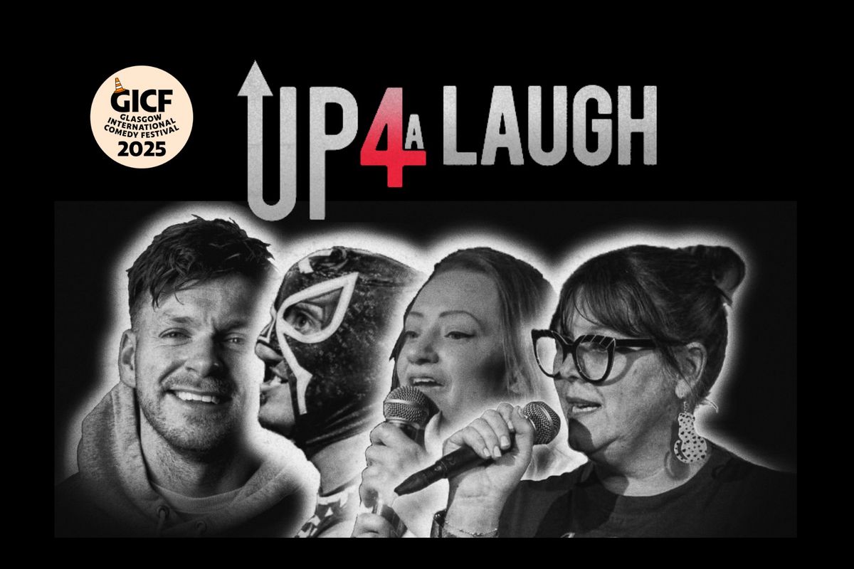 Up 4 A Laugh - GICF