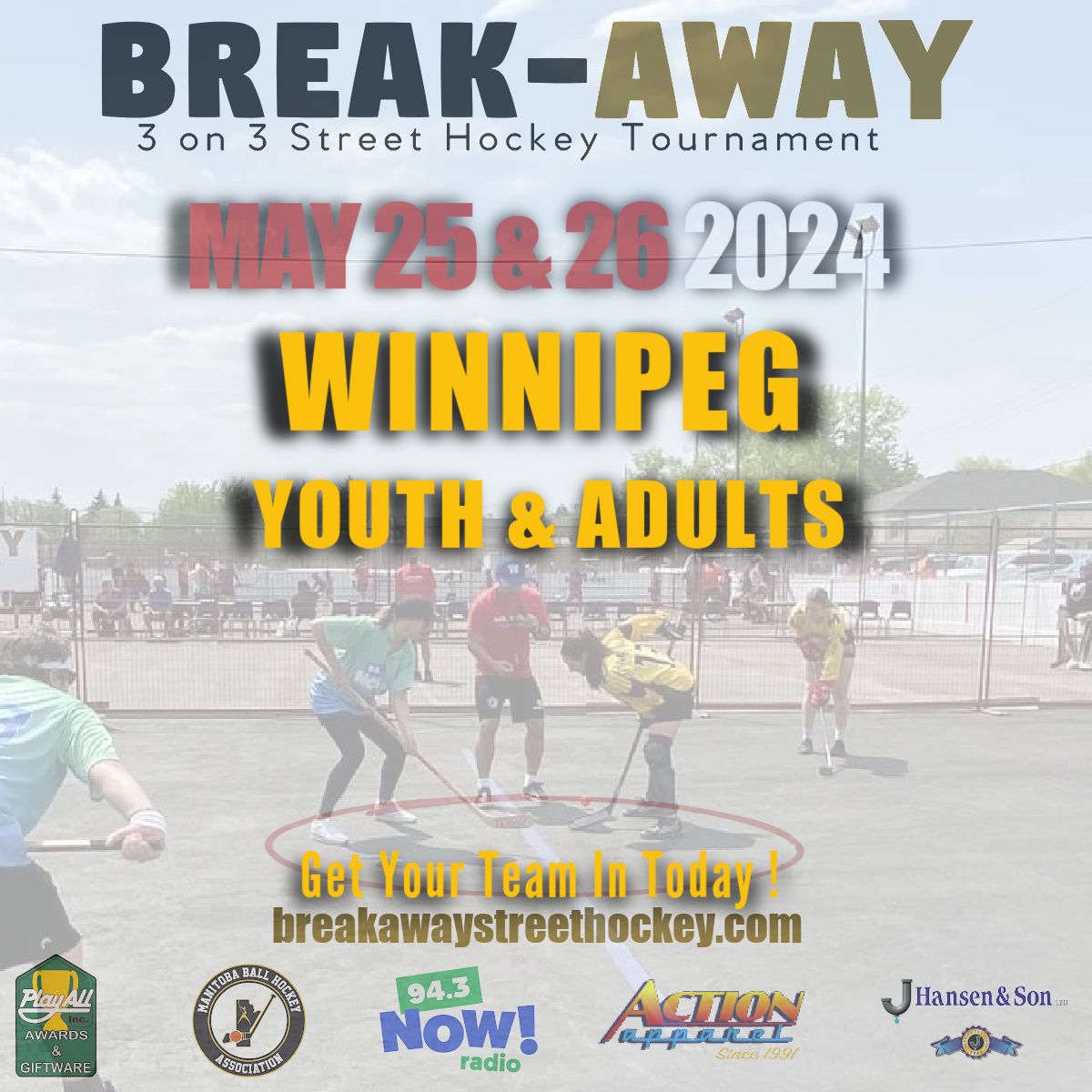 2024 Break-Away Street Hockey Tournament