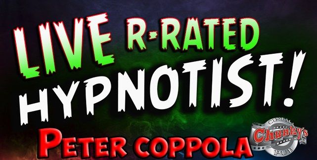 LIVE "R-RATED HYPNOTIST" SHOW--FEAT. PETER COPPOLA!!!