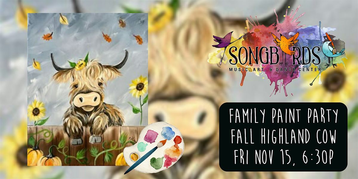 Family Paint Party at Songbirds- Fall Highland Cow