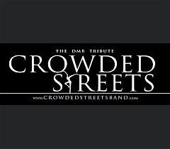Crowded Streets - the Dave Matthews Band Experience