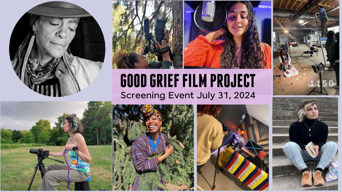 GOOD GRIEF Film Project Screening