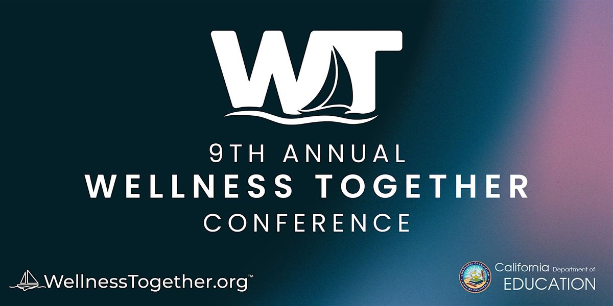 9th Annual Wellness Together Conference