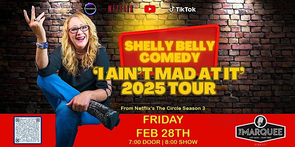 Shelly Belly Comedy from Netflix's 'The Circle' LIVE @ The Marquee