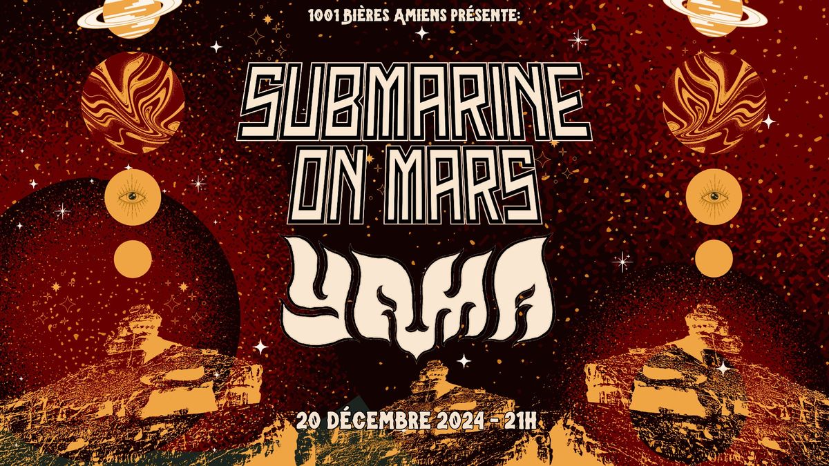 LIVE SESSION: SUBMARINE ON MARS & YAMA