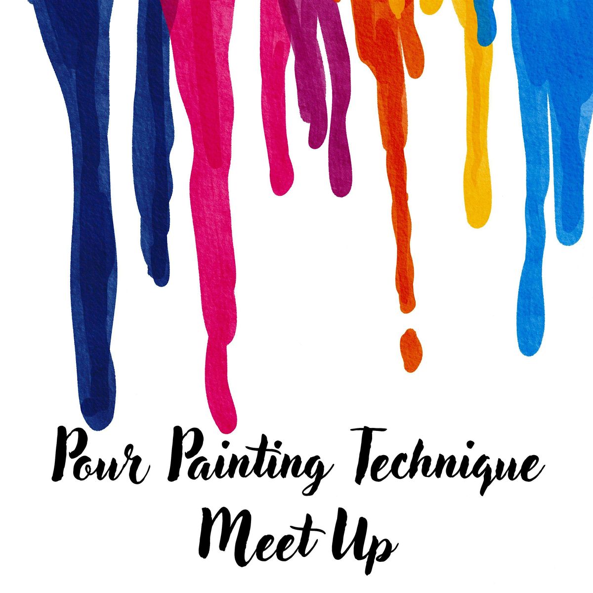 Pour Painting Meet Up