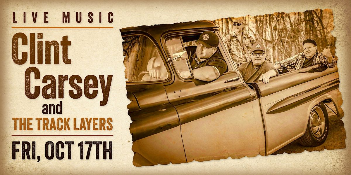 Clint Carsey & The Track Layers