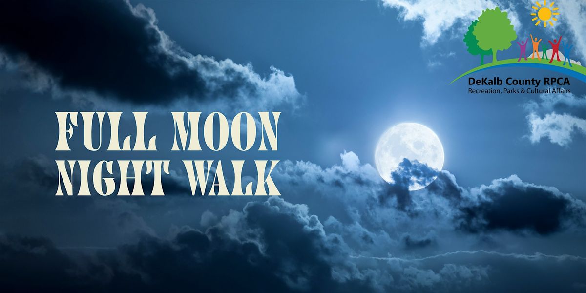 Full Moon Night Walk at Mason Mill Park