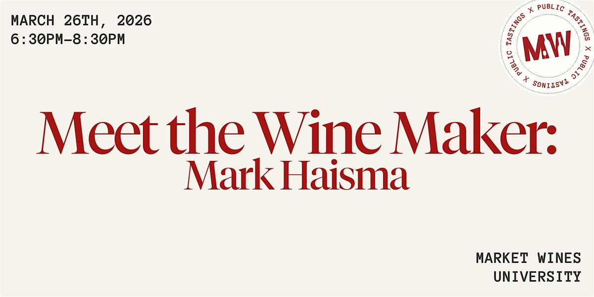 Meet the Winemaker: Mark Haisma